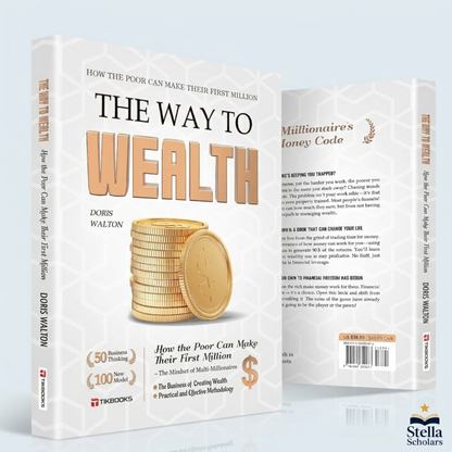 The Way To Wealth: How the Poor Can Make Their First Million